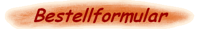 Bestellformular